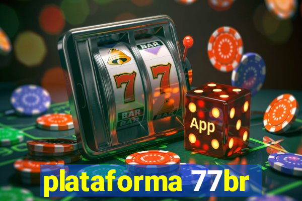 plataforma 77br